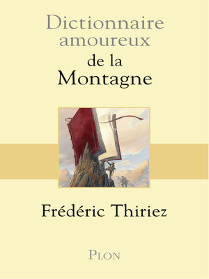 cover image of Dictionnaire amoureux de la montagne